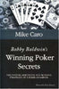 Bobby Baldwins Winning Poker Secrets Great Champions of Poker Caro, Mike