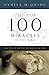 The Top 100 Miracles of the Bible: What They Are and What They Mean to You Today McQuade, Pamela L