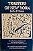 Trappers of New York: A Biography of Nicholas Stoner and Nathaniel Foster Simms, Jeptha R