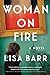 Woman on Fire: A Mystery Novel [Paperback] Barr, Lisa