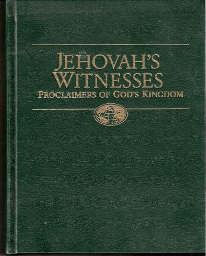 JEHOVAH'S WITNESSES: PROCLAIMERS OF GOD'S KINGDOM (WITH BLACK & WHITE AND COLOUR PHOTOGRAPHS) used book depot