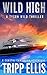 Wild High: A Coastal Caribbean Adventure Tyson Wild Thriller [Paperback] Ellis, Tripp