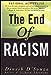The End of Racism: Principles for a Multiracial Society [Paperback] DSouza, Dinesh