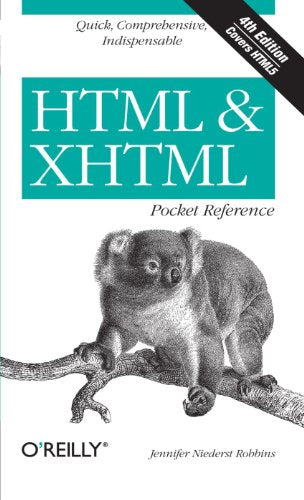 HTML and XHTML Pocket Reference Robbins, Jennifer Niederst