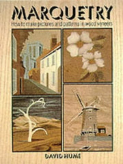 Marquetry: How to Make Pictures and Patterns in Wood Veneers used book depot
