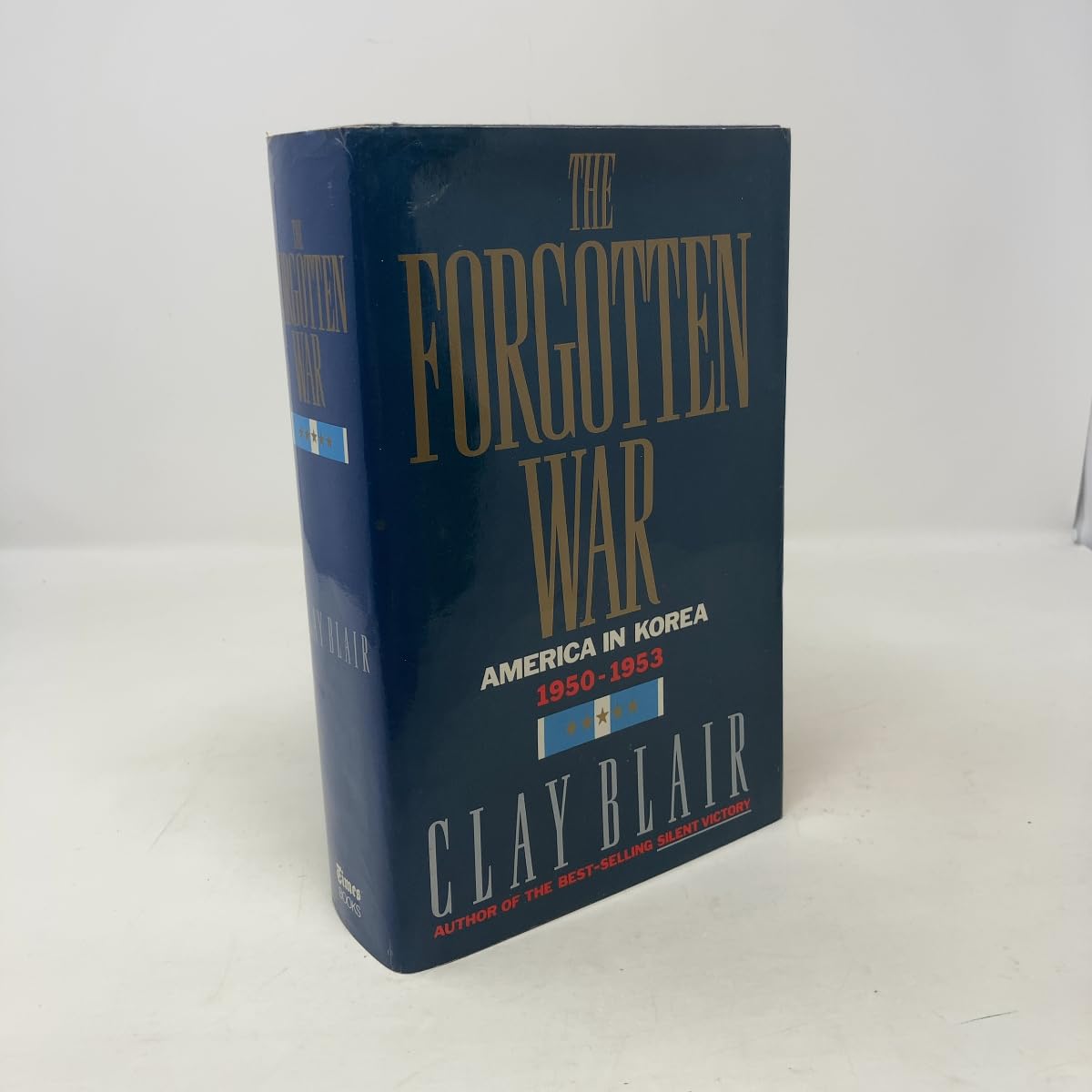 The Forgotten War: America in Korea, 1950-1953
