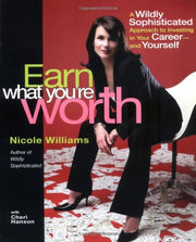 Earn What You're Worth: A Widely Sophisticated Approach to Investing In Your Career-and Yourself used book depot