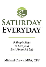 Saturday Everyday: 9 Simple Steps to Live Your Best Financial Life used book depot