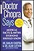 Doctor Chopra Says: Medical Facts and Myths Everyone Should Know