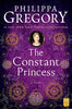 The Constant Princess The Plantagenet and Tudor Novels [Paperback] Gregory, Philippa