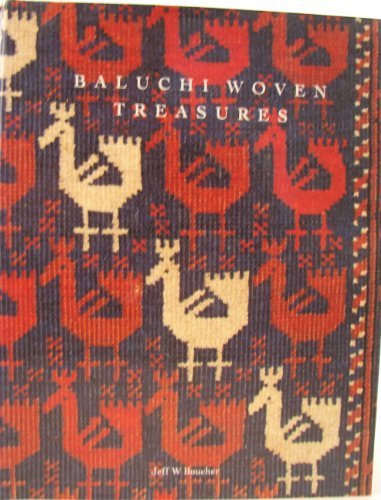 Baluchi Woven Treasures Boucher, Jeff W