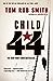 Child 44 The Child 44 Trilogy, 1 [Paperback] Smith, Tom Rob