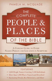 The Complete People and Places of the Bible: A Concise Guide to Every Named Person and Location in Scripture used book depot