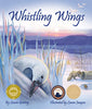 Whistling Wings Arbordale Collection [Hardcover] Laura Goering and Laura Jacques