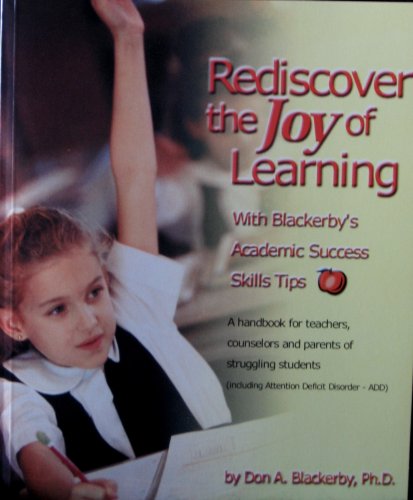 Rediscover the Joy of Learning [Paperback] Blackerby, Don A
