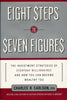 Eight Steps to Seven Figures: The Investment Strategies of Everyday Millionaires and How You Can Become Wealthy Too