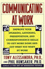 Communicating at Work [Paperback] Alessandra, Tony