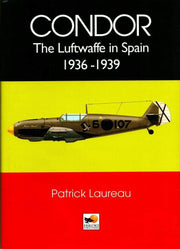 Legion Condor: The Luftwaffe in Spain 1936-1939 used book depot