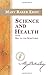 Science and Health with Key to the Scriptures Authorized Edition [Paperback] Mary Baker Eddy