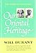 The Story of Civilization, Vol 1: Our Oriental Heritage Will Durant