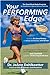 Your Performing Edge: The Total Mindbody Program for Excellence in Sports, Business and Life Dahlkoetter, Jo Ann