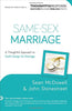 SameSex Marriage: A Thoughtful Approach to Gods Design for Marriage Thoughtful Response [Paperback] Sean McDowell and Stonestreet, John