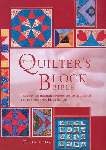 The Quilter's Block Bible: The Essential Illustrated Reference: 100 Traditional and Contemporary Block Designs used book depot