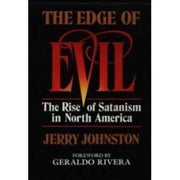 Edge of Evil: The Rise of Satanism in North America used book depot