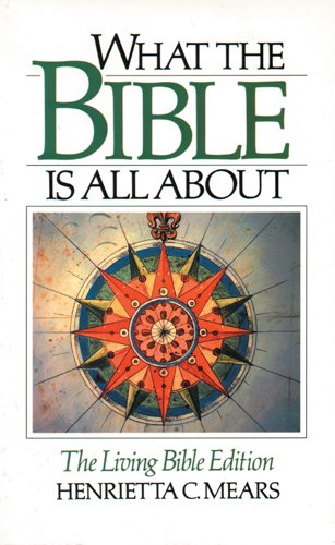 What the Bible Is All About