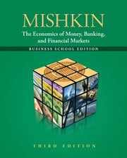 The Economics of Money, Banking and Financial Markets: The Business School Edition (3rd Edition) used book depot