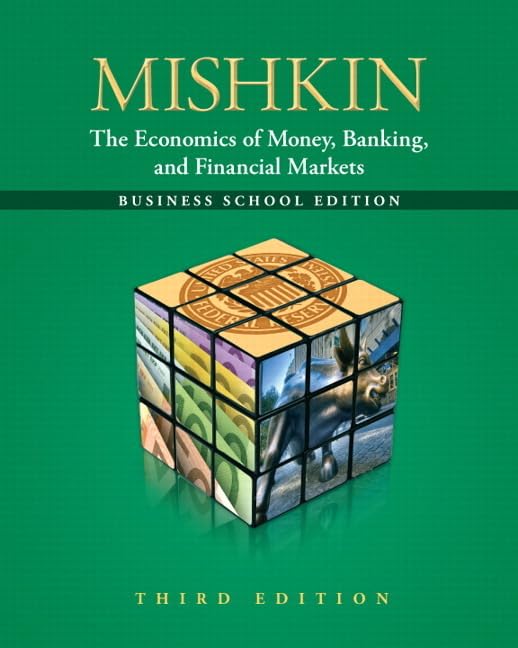 The Economics of Money, Banking and Financial Markets: The Business School Edition (3rd Edition) used book depot