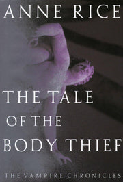 The Tale of the Body Thief (Vampire Chronicles) used book depot