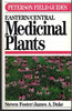 Medicinal Plants of Eastern and Central North America (Peterson Field Guides)