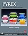 PYREX®: The Unauthorized Collector's Guide