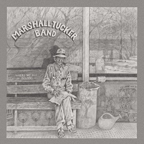 The Marshall Tucker Band- Where We All Belong used book depot