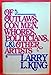 Of Outlaws, Con Men, Whores, Politicians  Other Artists King, Larry L