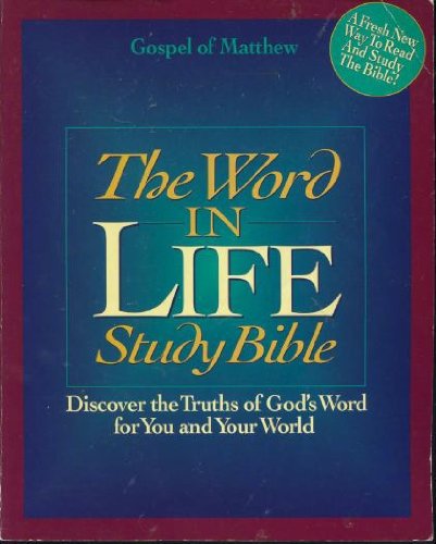 The Word in Life Study Bible: Gospel of Matthew used book depot