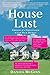 House Lust: Americas Obsession With Our Homes [Hardcover] Daniel McGinn