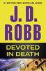 Devoted in Death [Hardcover] Robb, J D