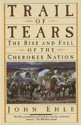 Trail of Tears: The Rise and Fall of the Cherokee Nation used book depot