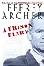 A Prison Diary Archer, Jeffrey