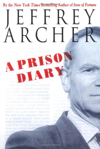 A Prison Diary Archer, Jeffrey