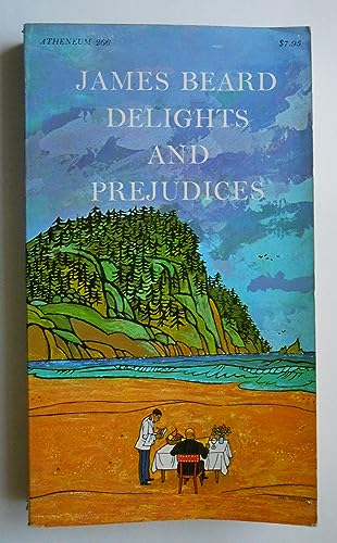 Delights and prejudices James Beard