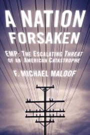 A Nation Forsaken: EMP: The Escalating Threat of an American Catastrophe used book depot
