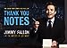 Thank You Notes [Paperback] Fallon, Jimmy and the Writers of Late Night