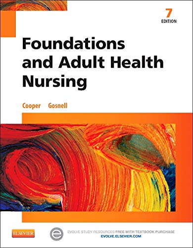 Foundations and Adult Health Nursing Cooper MSN  RN, Kim and Gosnell RN  MSN, Kelly