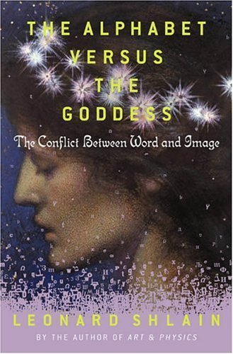 The Alphabet Versus the Goddess: The Conflict Between Word and Image used book depot