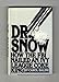 Dr Snow: How the FBI Nailed an Ivy League Cocaine King Saline, Carol