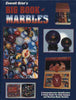 Everett Grist's Big Book of Marbles: A Comprehensive Identification & Value Guide for Both Antique and Machine-Made Marbles