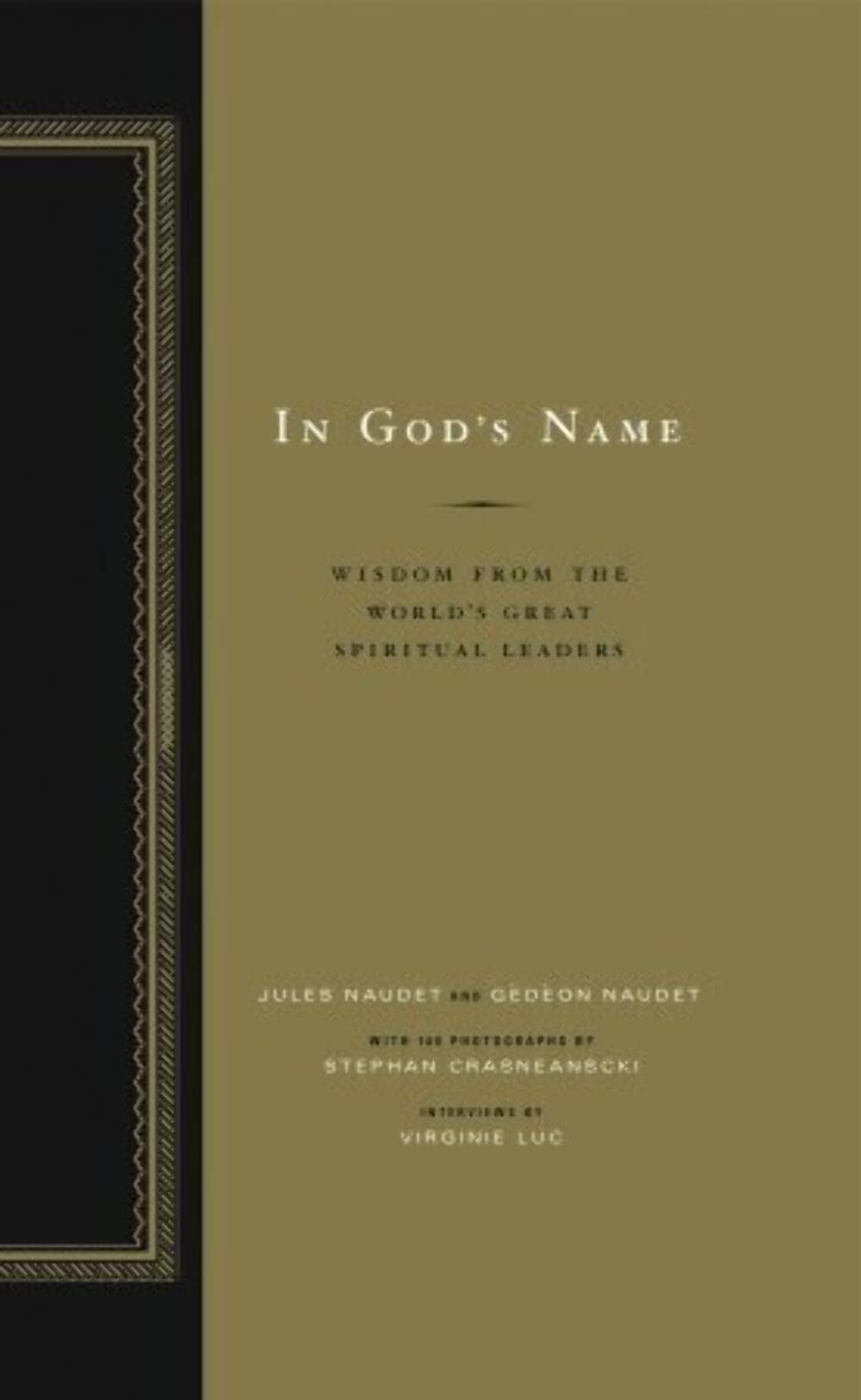 In God's Name: Wisdom From the World's Great Spiritual Leaders used book depot